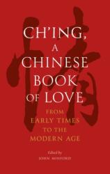 Ch'ing, a Chinese Book of Love (ISBN: 9781836391944)