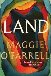 Maggie O'Farrell - Land - Maggie O'Farrell (ISBN: 9781472289094)