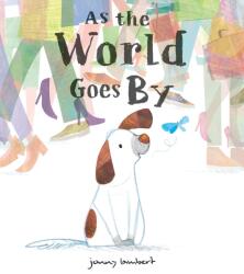 As The World Goes By (ISBN: 9781838918026)