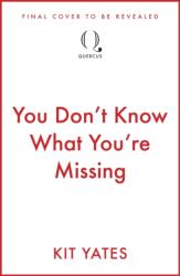 You Don't Know What You're Missing (ISBN: 9781529438048)