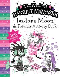 Isadora Moon and Friends Bumper Activity Book: 100 brand new activities featuring Isadora, Mirabelle and Emerald! (ISBN: 9781382064859)