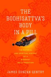 The Bodhisattva's Body in a Pill (ISBN: 9780813954653)