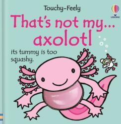 That´s not my axolotl (ISBN: 9781836049463)