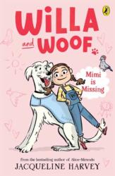 Willa and Woof 1: Mimi is Missing (ISBN: 9781761043314)