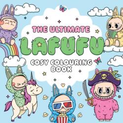 The Ultimate Lafufu Cosy Colouring Book (ISBN: 9781398559691)