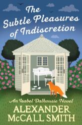 The Subtle Pleasures of Indiscretion (ISBN: 9780349148892)