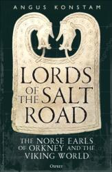 Lords of the Salt Road (ISBN: 9781472874733)