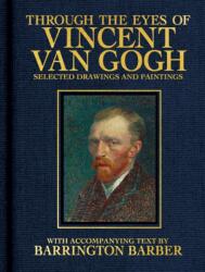 Through the Eyes of Vincent Van Gogh (ISBN: 9781398857599)