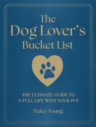 The Dog Lover's Bucket List (ISBN: 9781577159117)