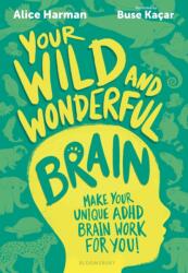 Your Wild and Wonderful Brain (ISBN: 9781526694416)