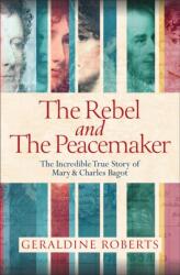 The Rebel and the Peacemaker (ISBN: 9781835984062)