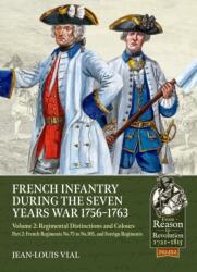 French Infantry during the Seven Years War 1756-1763 Volume 2 Regimental Distinctions and Colours (ISBN: 9781806721061)
