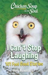 Chicken Soup for the Soul: I Can't Stop Laughing (ISBN: 9781611594614)