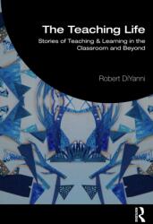 The Teaching Life (ISBN: 9781041261339)