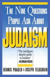 Nine Questions People Ask About Judaism - Dennis Prager (ISBN: 9780671622619)