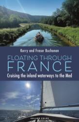 Floating Through France (ISBN: 9781399427357)