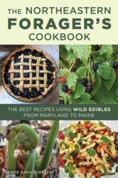 Northeastern Forager's Cookbook (ISBN: 9781493091089)