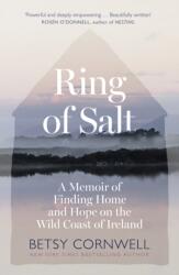 Ring of Salt: Finding home and hope on the Wild Coast of Ireland (ISBN: 9781408748954)