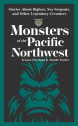 Monsters of the Pacific Northwest (ISBN: 9781647554729)