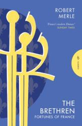 The Brethren: Fortunes of France 1 (ISBN: 9781782695363)