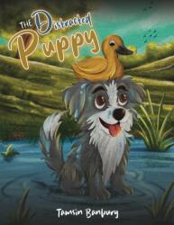 The Distracted Puppy (ISBN: 9781037105470)
