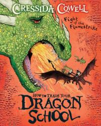 How To Train Your Dragon School 2: Fight of the Flamestrike (ISBN: 9781444981957)