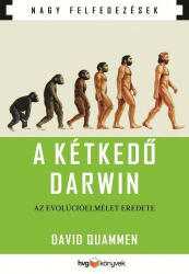David Quammen: A kétkedő Darwin (2014)