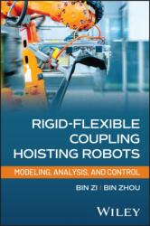 Rigid-Flexible Coupling Hoisting Robots (ISBN: 9781394308941)