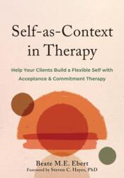 Self-as-Context in Therapy (ISBN: 9781648483530)