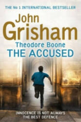 Theodore Boone: The Accused - John Grisham (2013)