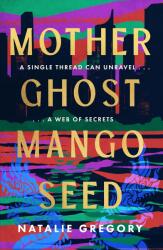 Mother Ghost Mango Seed (ISBN: 9780008680930)