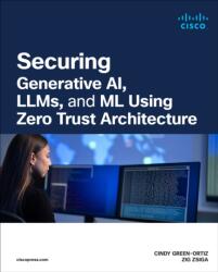 Securing AI Using Zero Trust Principles (ISBN: 9780138363413)