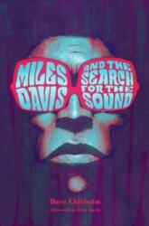 Miles Davis and the Search for the Sound (ISBN: 9798886560428)