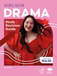 WJEC GCSE Drama: Study and Revision Guide (ISBN: 9781917481281)