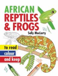 Read, Colour & Keep: African Reptiles & Frogs (ISBN: 9781431700165)