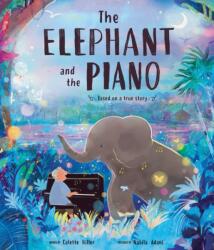 The Elephant and the Piano (ISBN: 9781464266799)