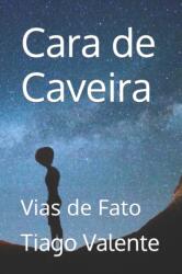 Cara de Caveira (ISBN: 9798844581113)