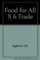 FOOD FOR ALL X 6 TRADE (ISBN: 9781407128641)
