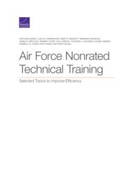 Air Force Nonrated Technical Training (ISBN: 9781977404985)