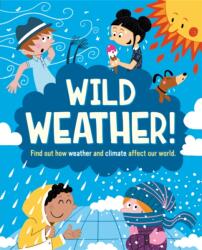 Wild Weather (ISBN: 9781445168555)