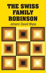 The Swiss Family Robinson (ISBN: 9781731704030)