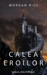Calea Eroilor (ISBN: 9781640294073)