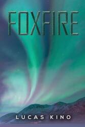 Foxfire (ISBN: 9781647504083)