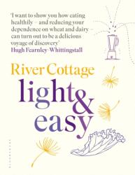 River Cottage Light & Easy (ISBN: 9781408888476)