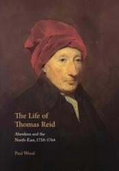 The Life of Thomas Reid (ISBN: 9780748616473)