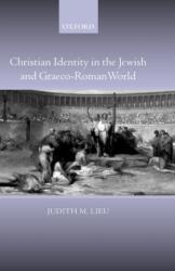 Christian Identity in the Jewish and Graeco-Roman World (ISBN: 9780199262892)