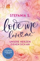 Love Me, Love Me (ISBN: 9783570318058)