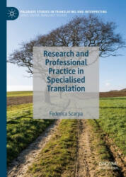 Research and Professional Practice in Specialised Translation - Federica Scarpa (ISBN: 9781137519665)