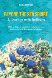 Beyond the Sea Squirt - Moira Dempsey (ISBN: 9780987306357)