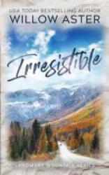 Irresistible - Willow Aster (ISBN: 9781088113226)